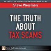 Truth About Tax Scams, The