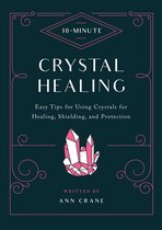 10 Minute - 10-Minute Crystal Healing