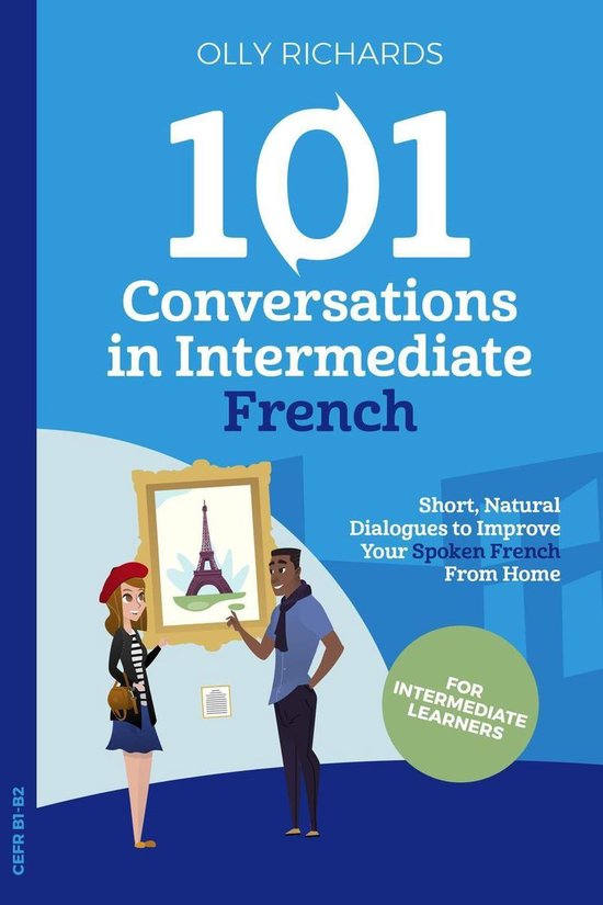 101 Conversations French Edition - 101 Conversations in Inte ... - cover