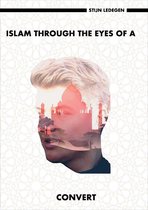 Islam through the eyes of a convert
