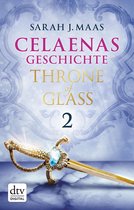 Die Throne of Glass-Novellen 2 - Celaenas Geschichte 2 - Throne of Glass