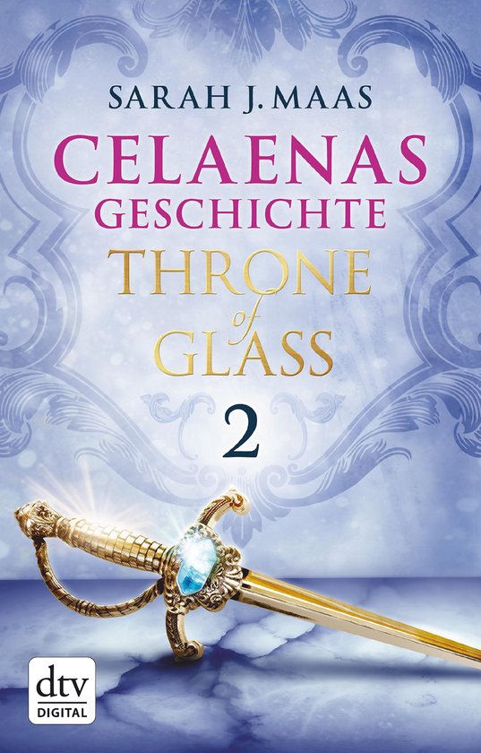 Die Throne of Glass-Novellen 2 - Celaenas Geschichte 2 - Thr ... - cover
