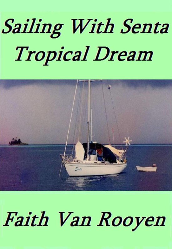 Sailing With Senta 4 - Sailing With Senta - Tropical Dream - cover