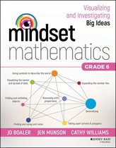 Mindset Mathematics - Mindset Mathematics: Visualizing and Investigating Big Ideas, Grade 6