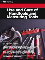 Mechanics and Hydraulics - Use and Care of Handtools and Measuring Tools