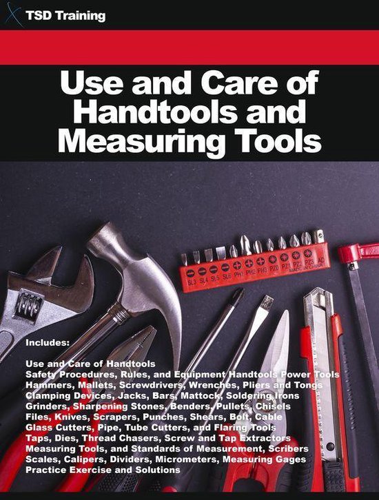 Mechanics and Hydraulics - Use and Care of Handtools and Measuring Tools
