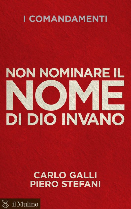 Non Nominare Il Nome Di Dio Invano Non nominare il nome di Dio invano (ebook), Carlo, Galli