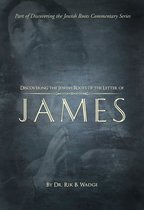 Discovering the Jewish Roots of The Letter of James