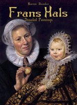 Detailed Paintings 4 - Frans Hals: Detailed Paintings