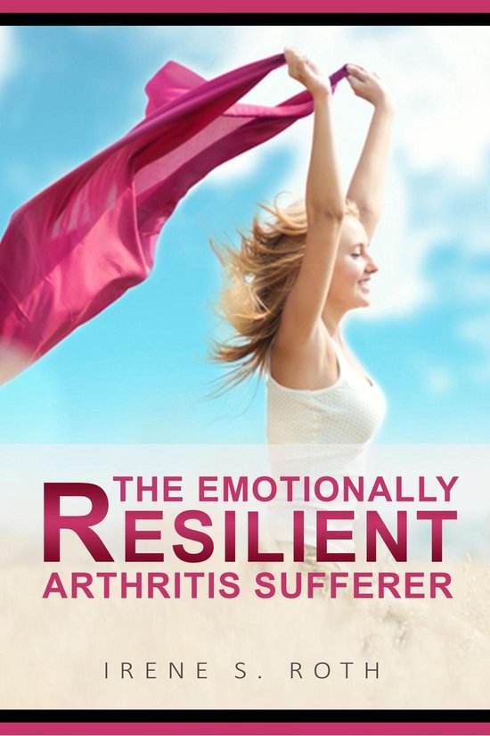 The Emotionally Resilient Arthritis Sufferer - cover