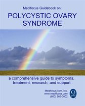 Medifocus Guidebook On: Polycystic Ovary Syndrome