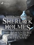 Sherlock Holmes - The Adventure of the Dying Detective