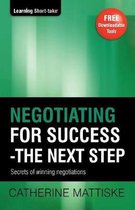 Learning Short-Take- Negotiating for Success - The Next Step