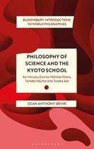 Bloomsbury Introductions to World Philosophies- Philosophy of Science and The Kyoto School