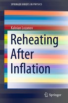 SpringerBriefs in Physics - Reheating After Inflation