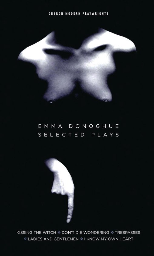 Oberon Modern Playwrights - Emma Donoghue: Selected Plays - cover