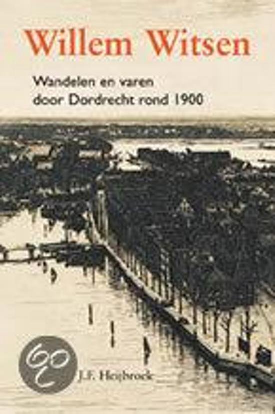 Willem Witsen En Dordrecht