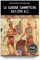 Storia 69 - Le guerre Sannitiche 343-290 a.C.