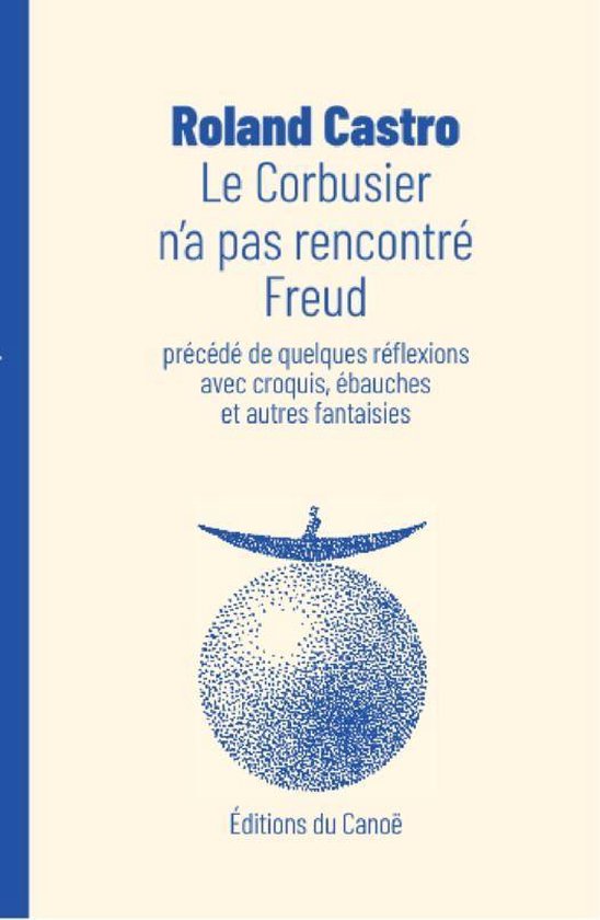 Le Corbusier n'a pas rencontré Freud - cover