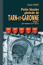 Arremouludas - Petite Histoire générale du Tarn-et-Garonne (Tome Ier : des origines au XVe siècle)