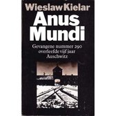 Anus Mundi: gevangene 290 overleefde vijf jaar Auschwitz