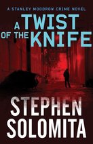 The Stanley Moodrow Crime Novels - A Twist of the Knife