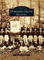 Images of America - Downers Grove Revisited