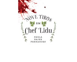 Nove tiros em Chef Lidu