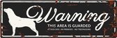 D&D Waakbord / Warning sign retriever gb Zwart 40x14cm