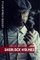 Arthur Conan Doyle: Sherlock Holmes, The Complete Collection