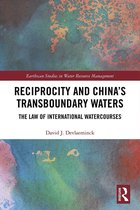 Earthscan Studies in Water Resource Management - Reciprocity and China’s Transboundary Waters