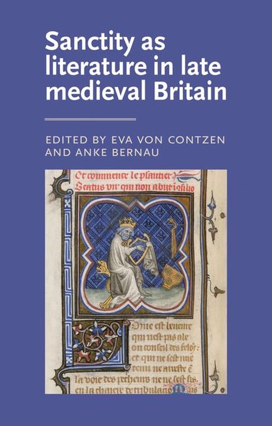 Manchester Medieval Literature and Culture - Sanctity as literature in ...