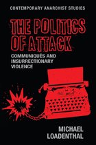 Contemporary Anarchist Studies - The politics of attack