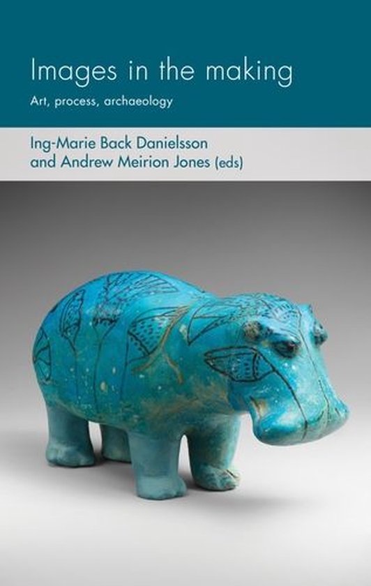 Social Archaeology and Material Worlds - Images in the makin ... - cover