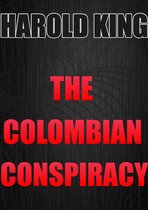 The Colombian Conspircy