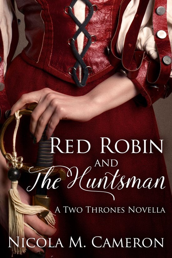 Two Thrones 5 - Red Robin and the Huntsman (A Two Thrones Novella)