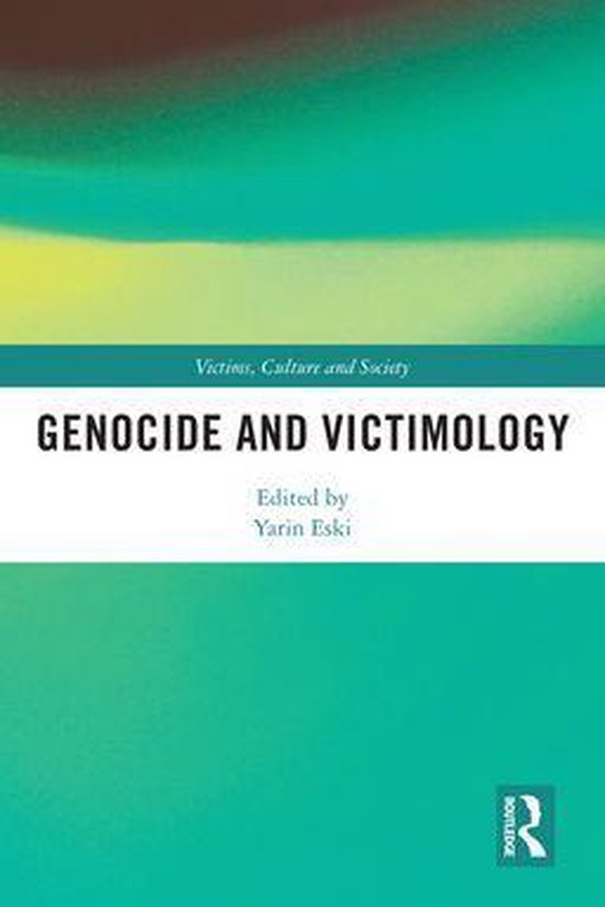 Victims, Culture and Society - Genocide and Victimology - cover