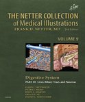 Netter Green Book Collection 3 - The Netter Collection of Medical Illustrations: Digestive System: Part III - Liver, etc.