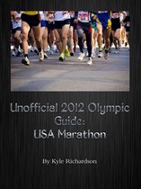 Unofficial 2012 Olympic Guides: USA Marathon and Race Walk