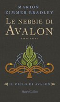 Il ciclo di Avalon 1 - Le nebbie di Avalon - Parte 1