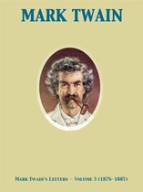 Mark Twain's Letters — Volume 3 (1876-1885)