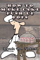 How To Make Cake Push Up Pops