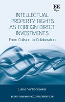 Elgar International Investment Law series - Intellectual Property Rights as Foreign Direct Investments