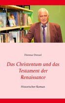 Die Welt ohne Götter 1 - Das Christentum und das Testament der Renaissance