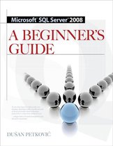 MICROSOFT SQL SERVER 2008 A BEGINNER'S GUIDE 4/E
