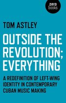 Outside the Revolution; Everything