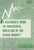 A Beginner's Guide to Successful Investing in the Stock Market