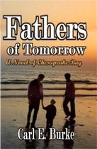 Fathers of Tomorrow: A Chesapeake Bay Novel
