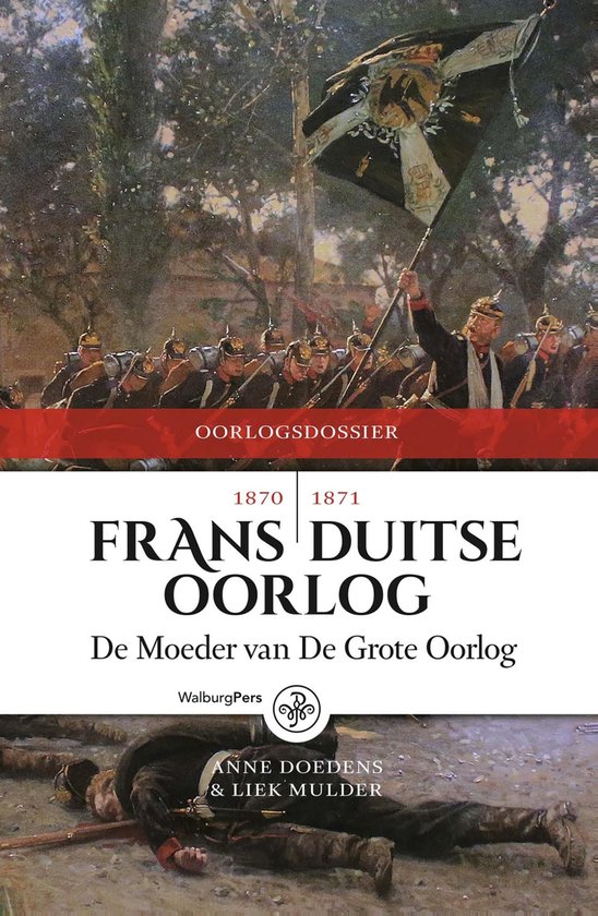 Oorlogdossiers - Frans-Duitse Oorlog 1870-1871 - cover