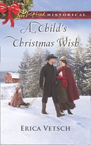 A Child's Christmas Wish (Mills & Boon Love Inspired Historical)
